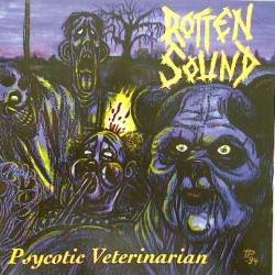 Rotten Sound : Psychotic Veterinarian